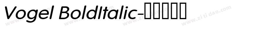 Vogel BoldItalic字体转换